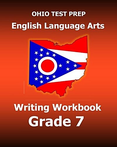 Ohio Test Prep English Language Arts Writing Workbook Grade 7 (Paperback)