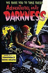 Adventures Into Darkness: Issue Eight (Paperback)