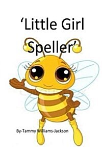 Little Girl Speller (Paperback)