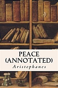 Peace (Annotated) (Paperback)