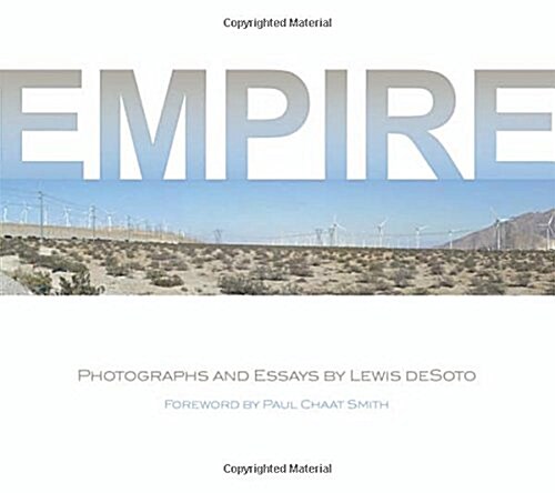 Empire: Photographs and Essays by Lewis Desoto (Paperback)