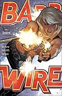 Barb Wire, Book 2: Hotwired (Paperback)