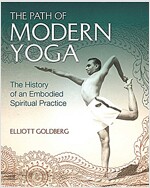 [중고] The Path of Modern Yoga: The History of an Embodied Spiritual Practice (Hardcover)