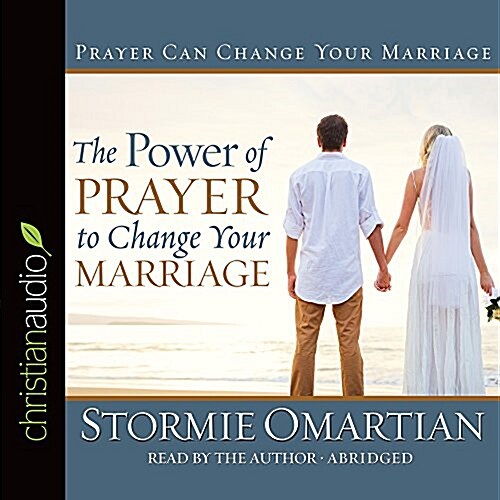 The Power of Prayer to Change Your Marriage (Audio CD, Unabridged)