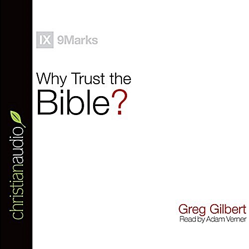 Why Trust the Bible? (Audio CD, Unabridged)