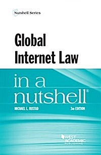 Global Internet Law in a Nutshell (Paperback, 3rd, New)