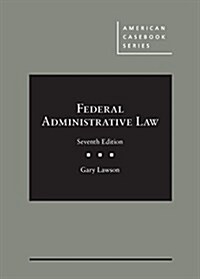 Federal Administrative Law (Hardcover, 7th, New)