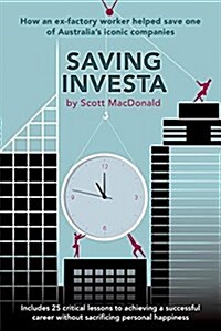 Saving Investa: How an Ex-Factory Worker Helped Save One of Australias Iconic Companies (Paperback)