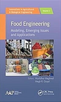 Food Engineering: Emerging Issues, Modeling, and Applications (Hardcover)