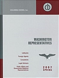 Washington Representatives Spring 2007 (Paperback, 31th)