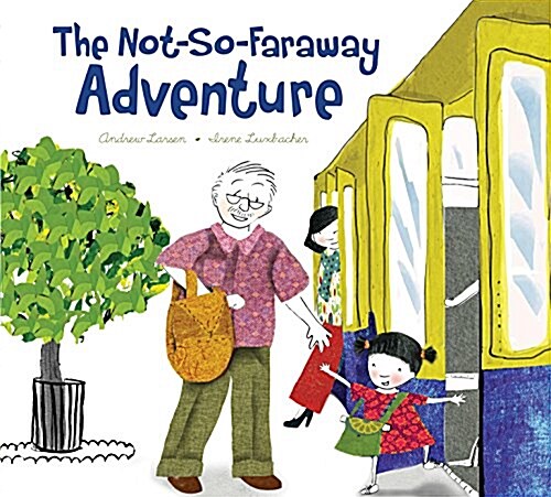 The Not-so-faraway Adventure (Hardcover)