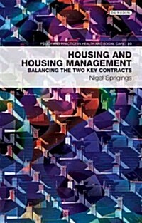 Housing and Housing Management : Balancing the Two Key Contracts (Paperback)