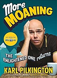 More Moaning: The Enlightened One Returns (Paperback)