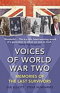 Voices of World War Two : Memories of the Last Survivors (Paperback)