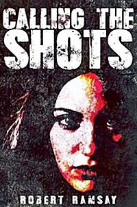 Calling the Shots (Hardcover)