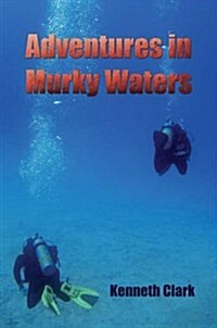 Adventures in Murky Waters (Paperback)