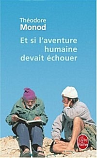 Et Si L Aventure Humaine Devait Echouer (Paperback)