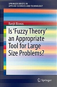 Is Fuzzy Theory an Appropriate Tool for Large Size Problems? (Paperback, 2016)