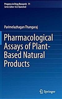 Pharmacological Assays of Plant-based Natural Products (Hardcover)