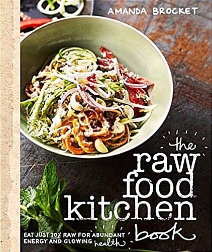 The Raw Food Kitchen Book (Paperback)
