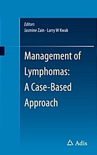 Management of Lymphomas: A Case-Based Approach (Paperback, 2017)