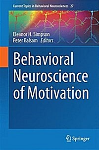 Behavioral Neuroscience of Motivation (Hardcover)