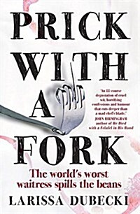 Prick With a Fork (Paperback)