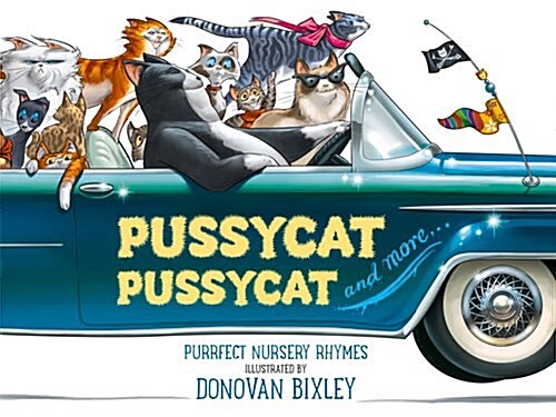 Pussycat Pussycat: Purrfect Nursery Rhymes (Paperback)