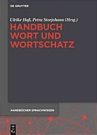 Handbuch Wort Und Wortschatz (Hardcover)