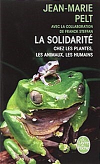 La Solidarite Chez Plantes Animaux Humains (Paperback)