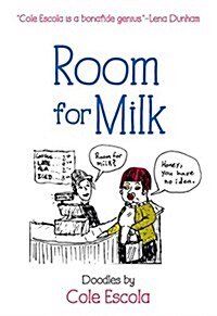 Room for Milk: Doodles (Paperback)
