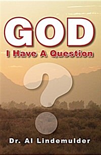 God I Have a Question (Paperback)