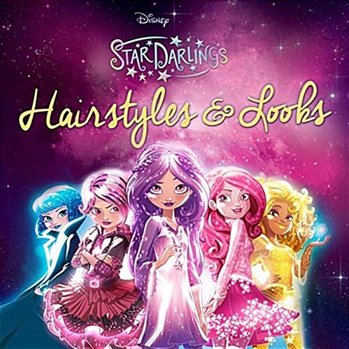 Star Darlings Stellar Style: Create Your Own Unique Starland Hair and Accessories (Paperback)