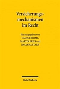 Versicherungsmechanismen Im Recht (Hardcover)