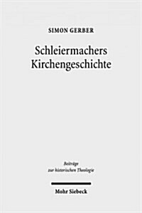 Schleiermachers Kirchengeschichte (Hardcover)