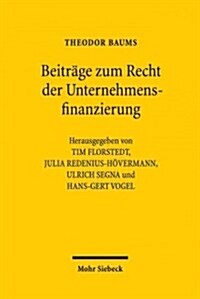 Beitrage Zum Recht Der Unternehmensfinanzierung (Hardcover)