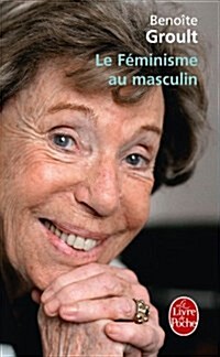 Le Feminisme Au Masculin (Paperback)