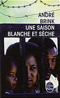 Une Saison Blanche Et Seche (Paperback)