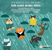 It's raining cats and dogs!  : sing-along animal songs