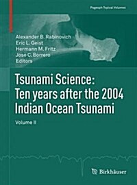 Tsunami Science: Ten Years After the 2004 Indian Ocean Tsunami, Volume I (Paperback)