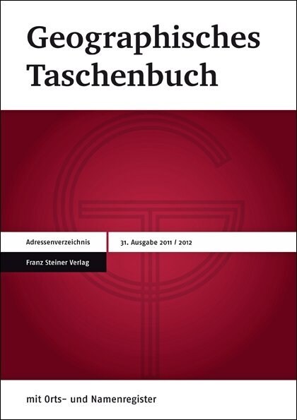 Geographisches Taschenbuch 2015/2016: Im Einvernehmen Mit: Deutsche Gesellschaft Fur Geographie, Osterreichisches Igu-Nationalkomitee, Verband Geograp (Paperback)