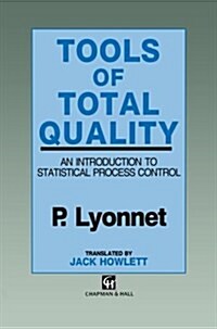 Tools of Total Quality: An Introduction to Statistical Process Control (Paperback, Softcover Repri)