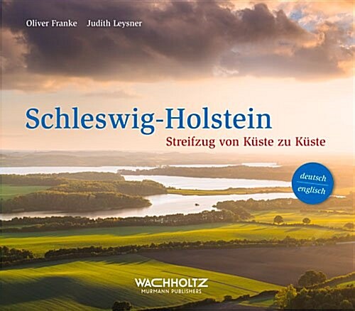 Schleswig-Holstein: Journey from Coast to Coast (Hardcover)