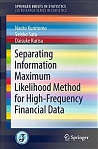 Separating Information Maximum Likelihood Method for High-Frequency Financial Data (Paperback, 2018)