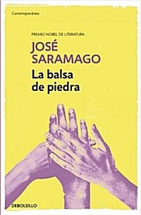 La Balsa de Piedra / The Stone Raft (Paperback)