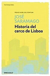 Historia del Cerco de Lisboa / The History of the Siege of Lisbon (Paperback)