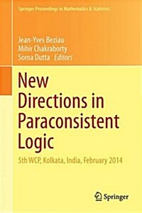 New Directions in Paraconsistent Logic: 5th Wcp, Kolkata, India, February 2014 (Hardcover, 2015)
