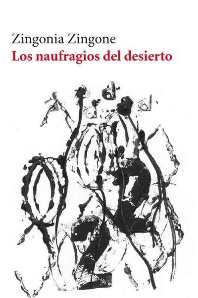Los naufragios del desierto (Paperback)
