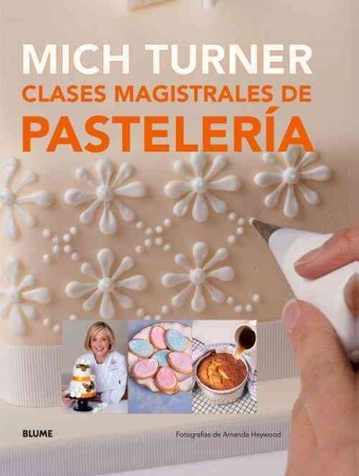 Clases Magistrales de Pasteler? (Hardcover)