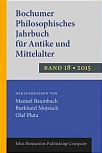 Bochumer Philosophisches Jahrbuch F? Antike Und Mittelalter (Paperback)